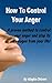 How To Control Your Anger: ...