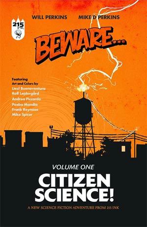 Beware... Volume One: Citizen Science