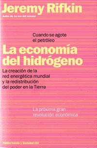 La economía del hidrógeno: Cuando se acabe el petróleo (Spanish Edition)