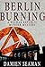 Berlin Burning: A Weimar Re...