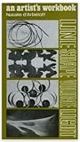 An artist's workbook;: Line, shape, volume, light;