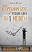 Organize Your Life In 1 Mon...
