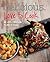 Delicious. Love to Cook: 140 Irresistible Recipes to Revitalise Your Cooking
