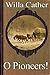 O Pioneers! by Willa Cather