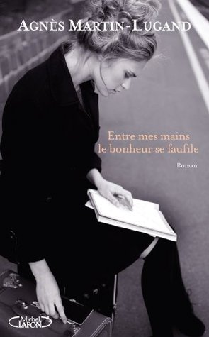 Entre mes mains le bonheur se faufile - Extrait offert (French Edition)