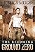 Ground Zero (The Becoming, #2)