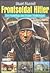 Frontsoldat Hitler: Der Fre...