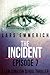The Incident: Episode Seven...