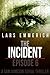 The Incident: Episode Six- ...