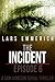 The Incident: Episode Six- ...