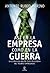 Así en la empresa como en la guerra (Spanish Edition)