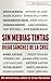 Sin medias tintas by Diego Sánchez de la Cruz
