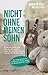 Nicht ohne meinen Sohn by Anna Peters