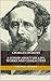 Charles Dickens. A Gossip About His Life, Works and Characters