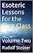 Esoteric Lessons for the First Class: Volume Two