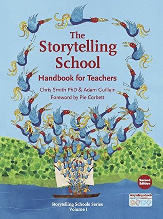The Storytelling School: Handbook for Teachers (Storytelling School Series 1)