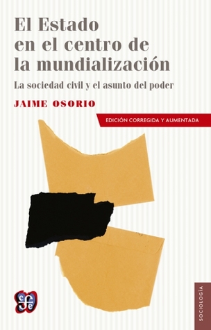 El Estado en el centro de la mundialización (Paperback)