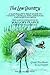 The Low Country: A Naturalist's Field Guide to Coastal Georgia, the Carolinas, and North Florida