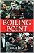 Boiling Point: Modern Iran And Its Furies (Nation Books)