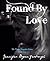 Found By Love (Porter Kingston, #2)