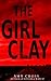 The Girl Clay