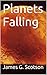 Planets Falling: Mars and Earth Saga