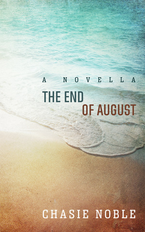 The End of August: a novella