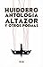 Antología Altazor y Otros Poemas