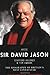 Arise Sir David Jason by Stafford Hildred