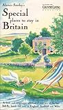 Alastair Sawday's Special Places to Stay in Britain (Alastair Sawday Guides)