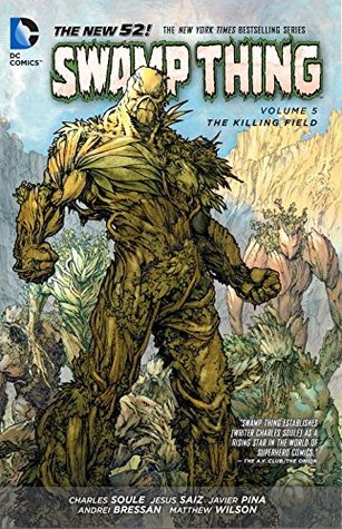 Swamp Thing, Volume 5: The Killing Field (Paperback)