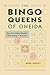 The Bingo Queens of Oneida: How Two Moms Started Tribal Gaming in Wisconsin