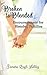 Broken to Blended - Encouragement For Blended Families by Samara Leigh Ashley