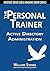 Active Directory Administration: The Personal Trainer for Windows Server 2008 and Windows Server 2008 R2