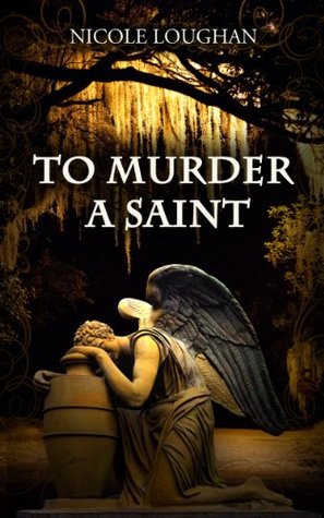 To Murder a Saint (Kindle Edition)