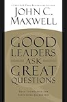 Good Leaders Ask ...