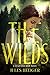 The Wilds (Reign and Ruin, #1)