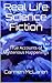 Real Life Science Fiction: True Accounts of Mysterious Happenings