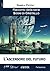 L'ascensore del futuro (Sogni di cristallo Vol. 2) (Italian Edition)