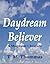 Daydream Believer (A Morphean Chronicle)