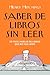 Saber de libros sin leer: Es fácil hablar de libros que no has leído