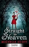 Straight to Heaven by Michelle Scott
