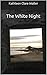 The White Night