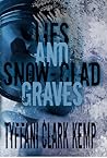 Lies and Snow-Clad Graves