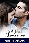 One Night with her Roommate by Noelle  Adams