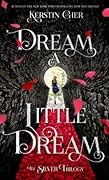 Dream a Little Dream (The Silver Trilogy, #1)