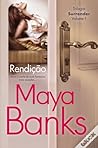 Rendição by Maya Banks