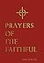 The Prayer of the Faithful for the Sundays and Solemnities of Cycles A, B and C