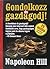 Gondolkodj és gazdagodj! by Napoleon Hill