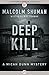 Deep Kill (The Micah Dunn Mysteries Book 3)